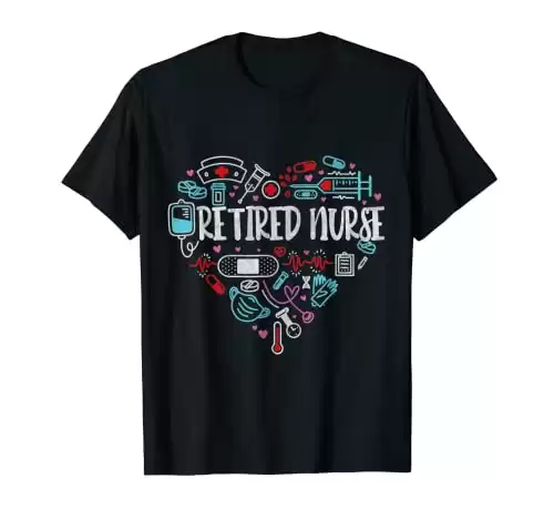 Retirement Design for Nurse T-Shirt
