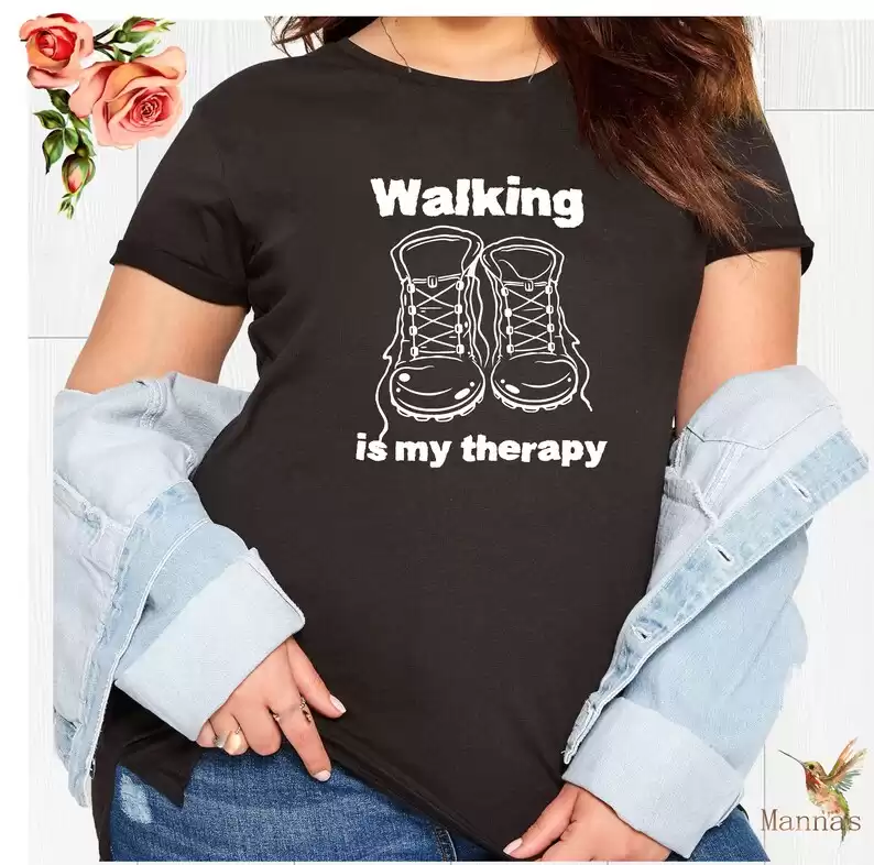 Walking is My Therapy Tshirt