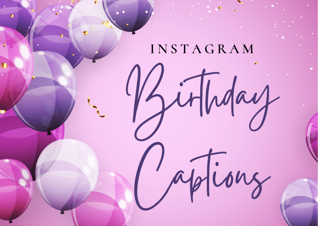 happy birthday captions for instagram