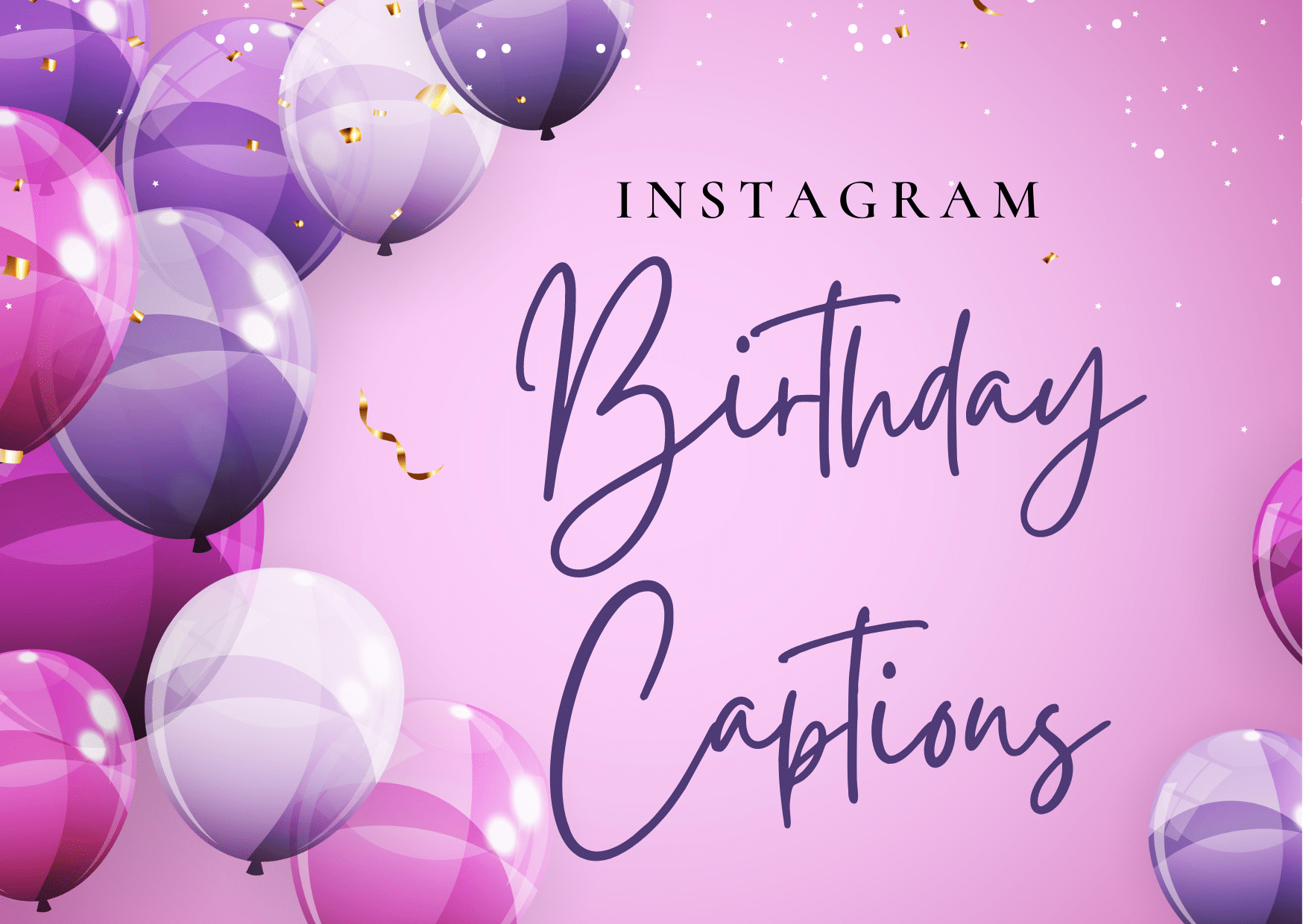 birthday-captions-for-instagram-best-presents-guide